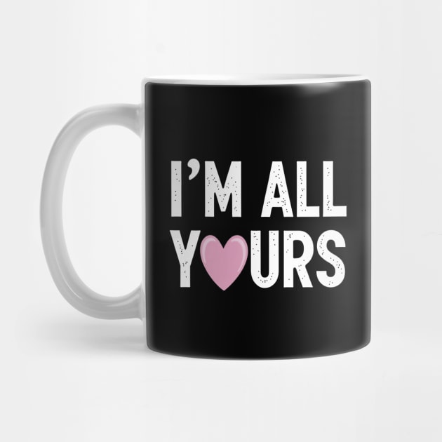 I'm all yours by CreativeSage